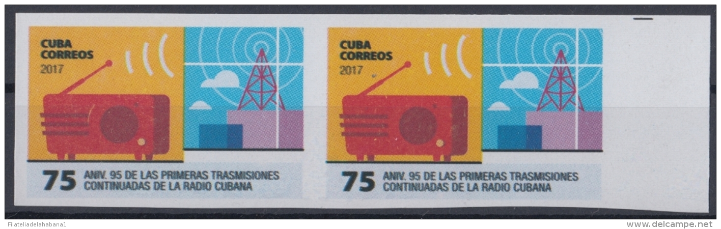 2017.215 CUBA 2017 MNH PAIR. 75 ANIV TRANSMISIONES DE RADIO. - Non Dentellati, Prove E Varietà