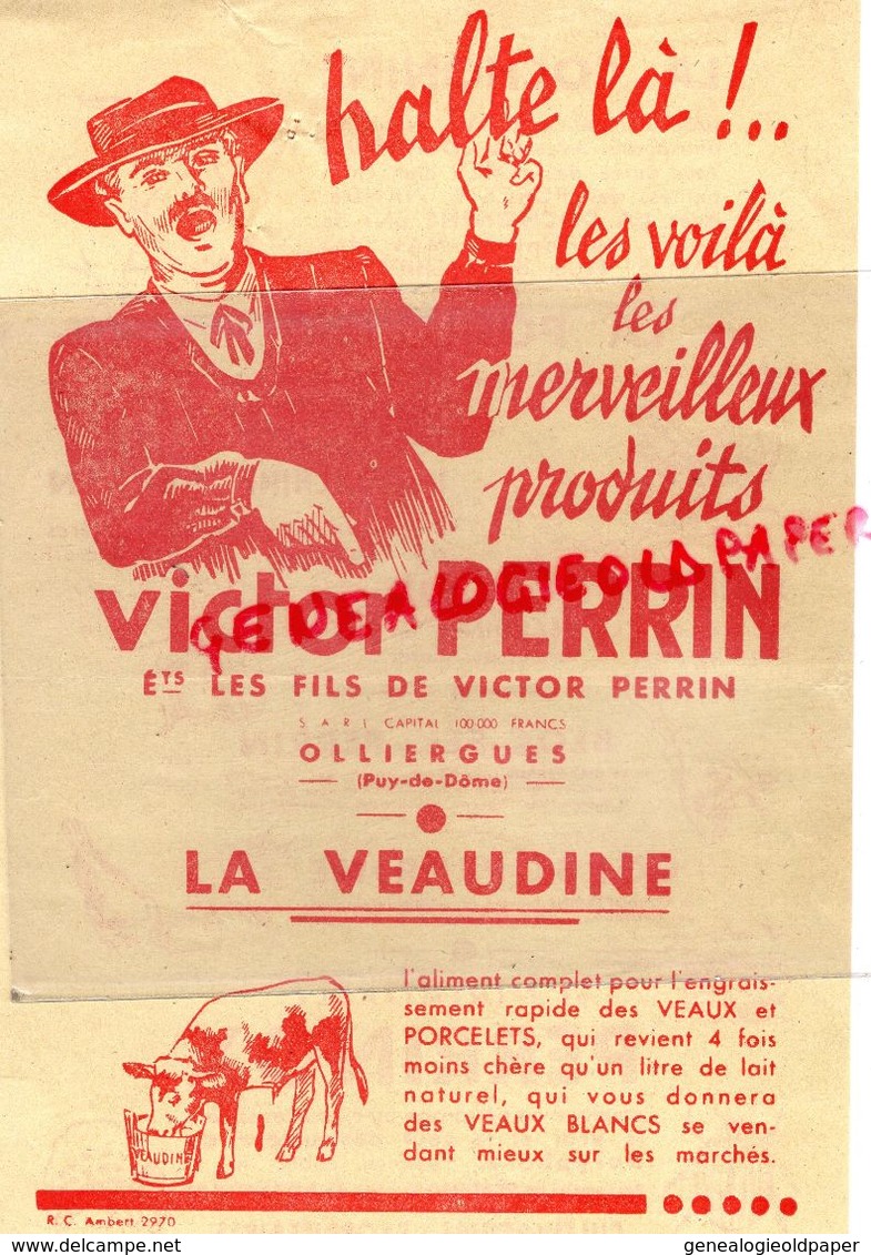 63- OLLIERGUES- RARE PUBLICITE VICTOR PERRIN- LA VEAUDINE- VEAUX PORCELETS- PORCS-COCHON-PERRINOX-DORYPHORE - Agriculture
