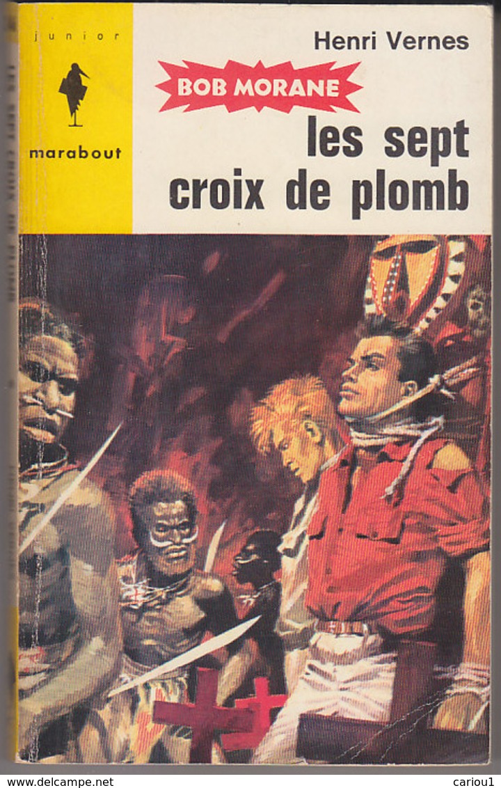 C1  Henri VERNES Bob Morane LES SEPT CROIX DE PLOMB EO Type 5 1963 - Aventure