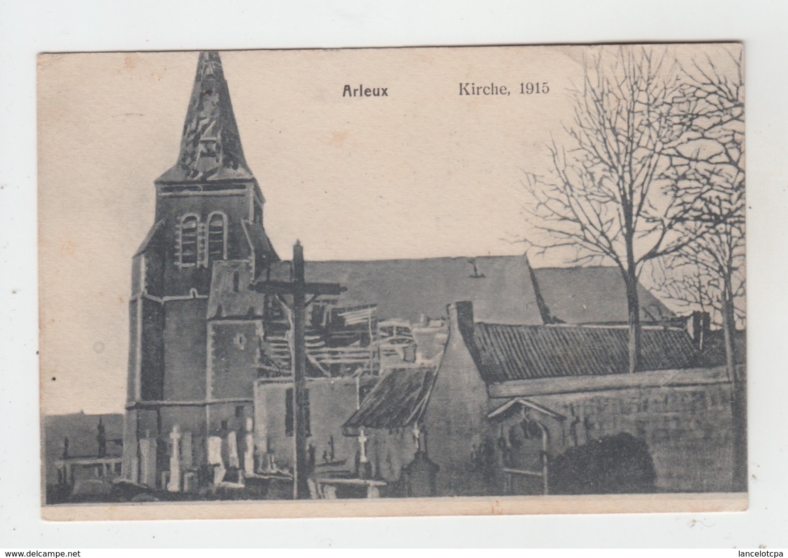 59 - ARLEUX / KIRCHE 1915 - CARTE ALLEMANDE - Arleux