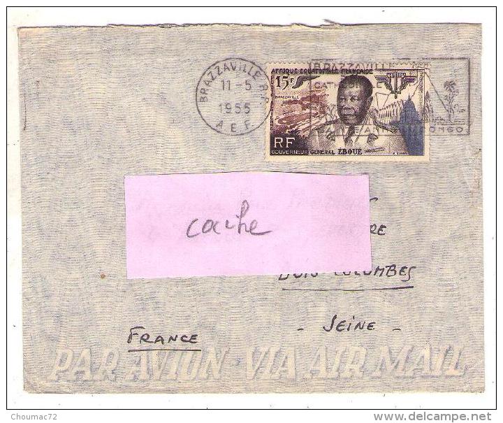 Colonie Lettre Enveloppe 005, Congo Brazzaville 1955 Brazzaville RP AEF Pour Bois-Colombes, Général Eboué - Lettres & Documents