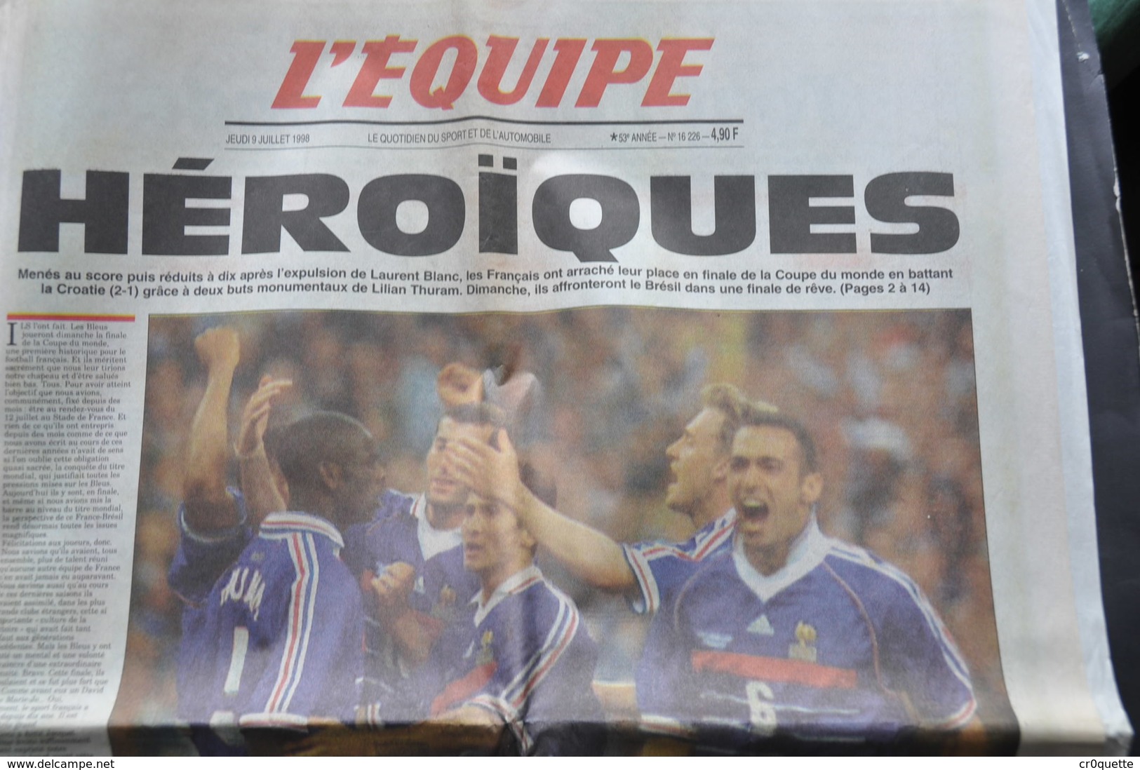 L'EQUIPE Du 9 JUILLET 1998 / MONDIAL DE FOOTBALL / LA FRANCE EN FINALE APRES AVOIR ELIMINE LES CROATES EN DEMI FINALE - 1950 - Heute