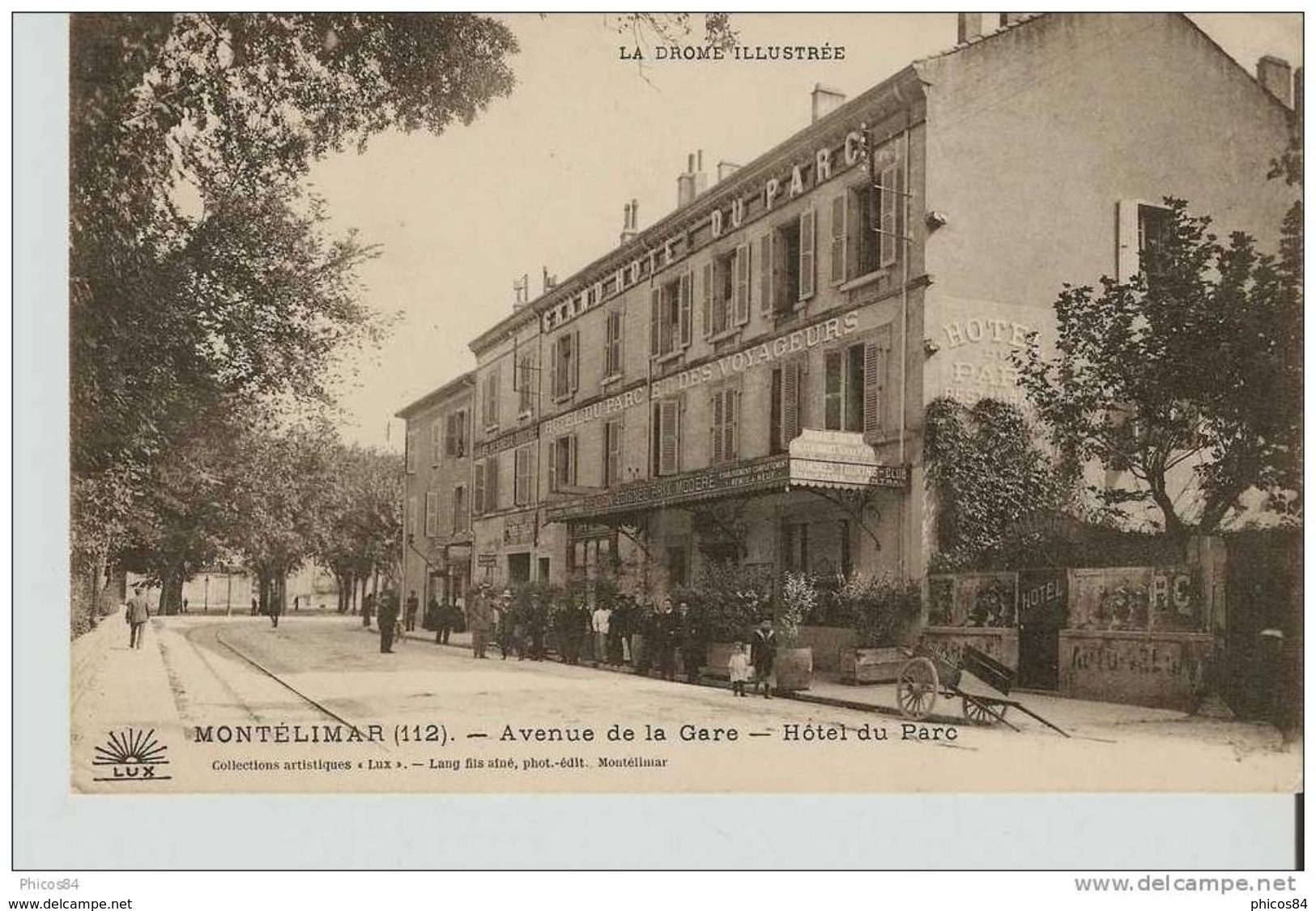 MONTELIMAR : Avenue De La Gare, Hotel Du Parc  ............ Lot 570 .......... D73 - Montelimar