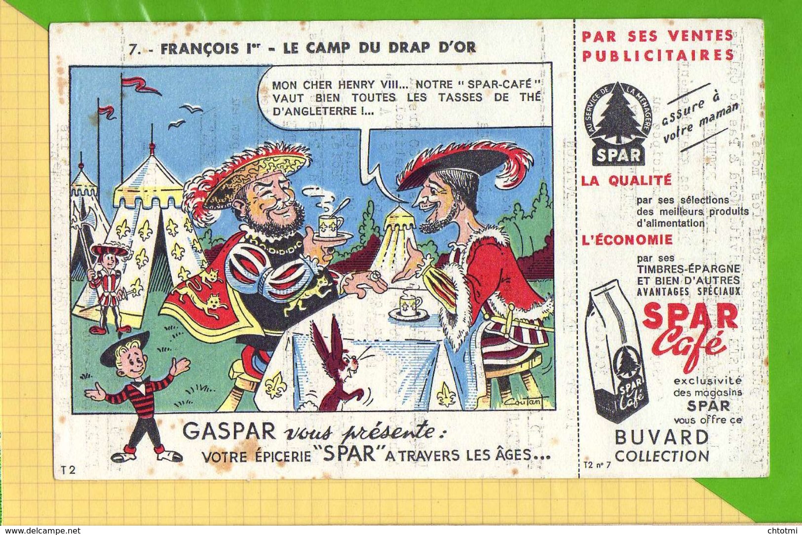 Buvard &amp; Blotting Paper : Café SPAR  7 François 1 Er Le Camp Du Drap D'Or - Kaffee & Tee