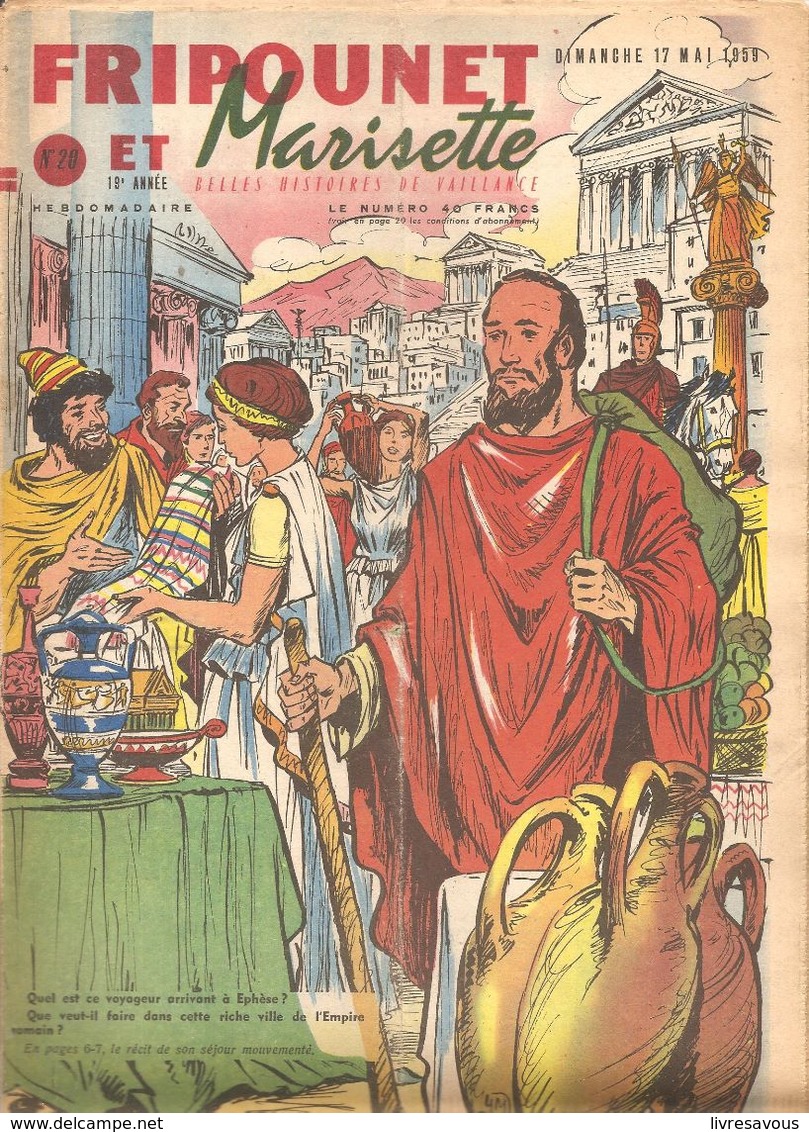 Fripounet Et Marisette N°20 Du 17/05/1959 De La 19 ème Année Quel Est Ce Voyageur Arrivant à Ephèse? - Fripounet