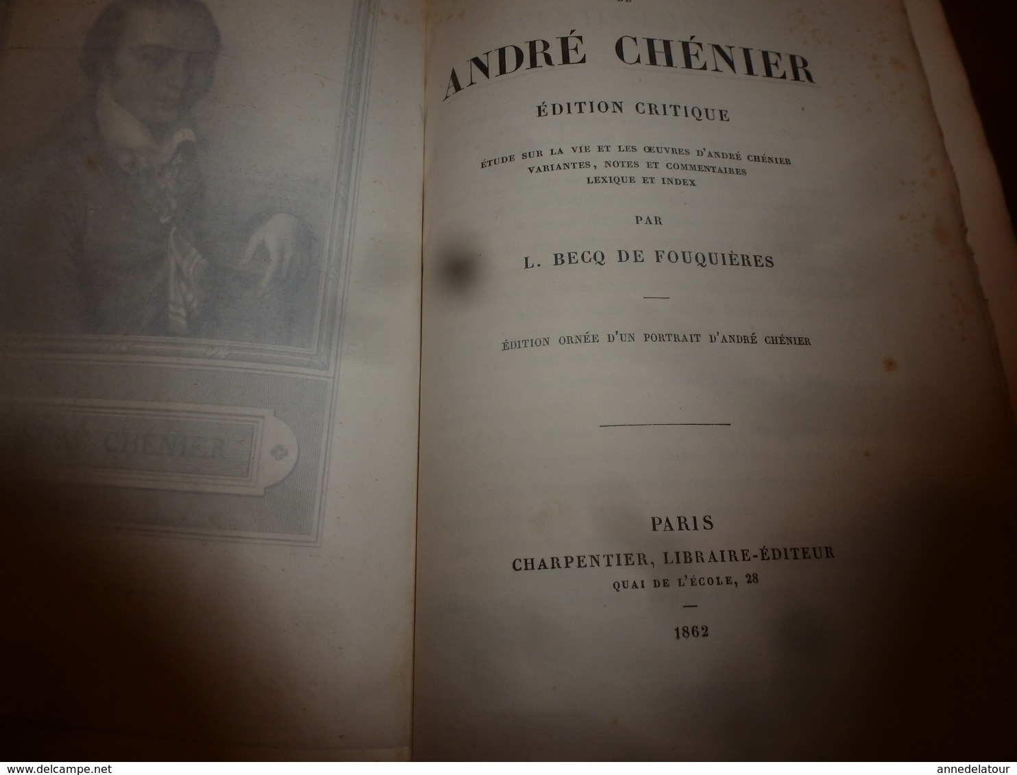 1862 ANDRÉ CHÉNIER  ses Poésies,dont ode à Charlotte Corday -  L. Becq de Fouquières , etc- édit.Charpentier (493 pages)