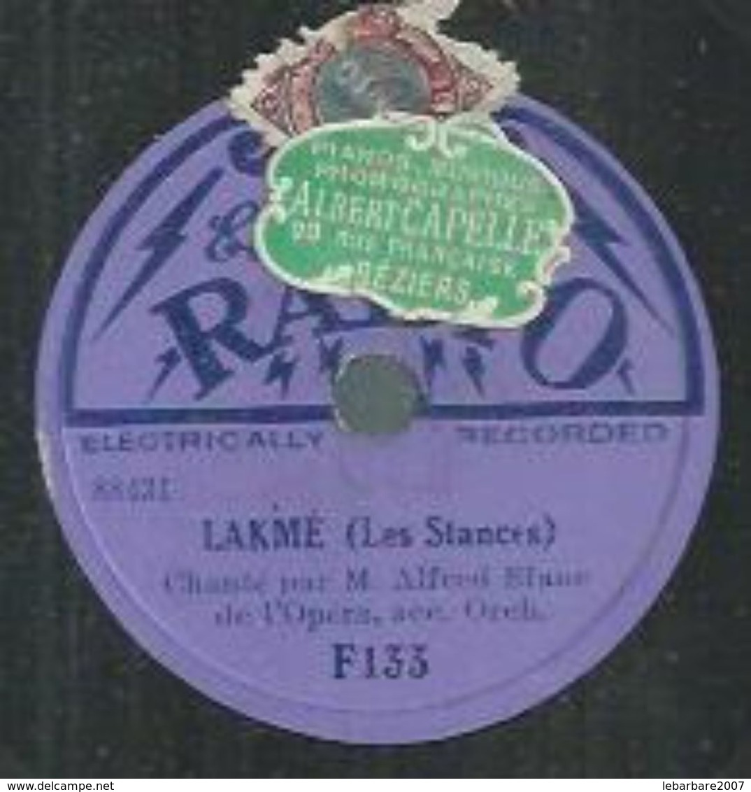 78 Tours 20cm - M. ALFRED BLANC - RADIO 133  " LAKME " + " BENVENUTO " - 78 Rpm - Schellackplatten