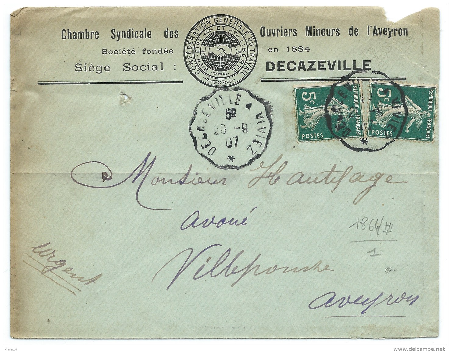 SEMEUSE 5c VERT DECAZEVILLE A VIVIEZ AVEYRON /  1907 / POUR VILLEFRANCHE / OUVRIERS MINEURS / CGT - 1877-1920: Semi Modern Period