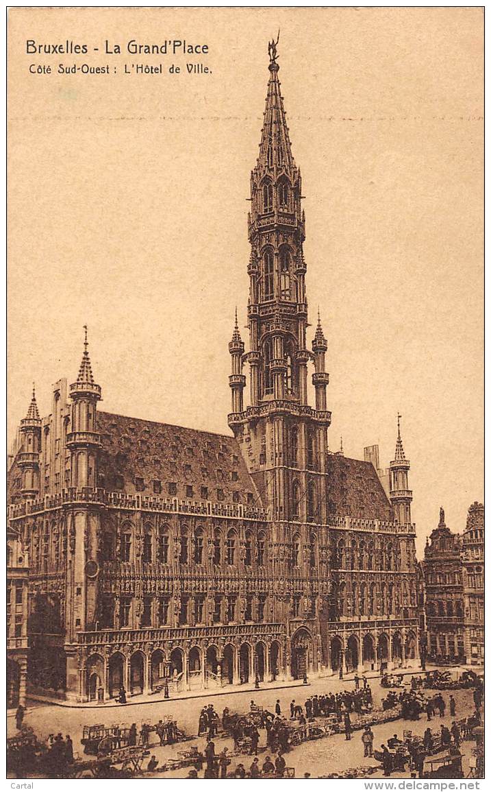 BRUXELLES - La Grand'Place - Côté Sud-Ouest : L'Hôtel De Ville - Marktpleinen, Pleinen