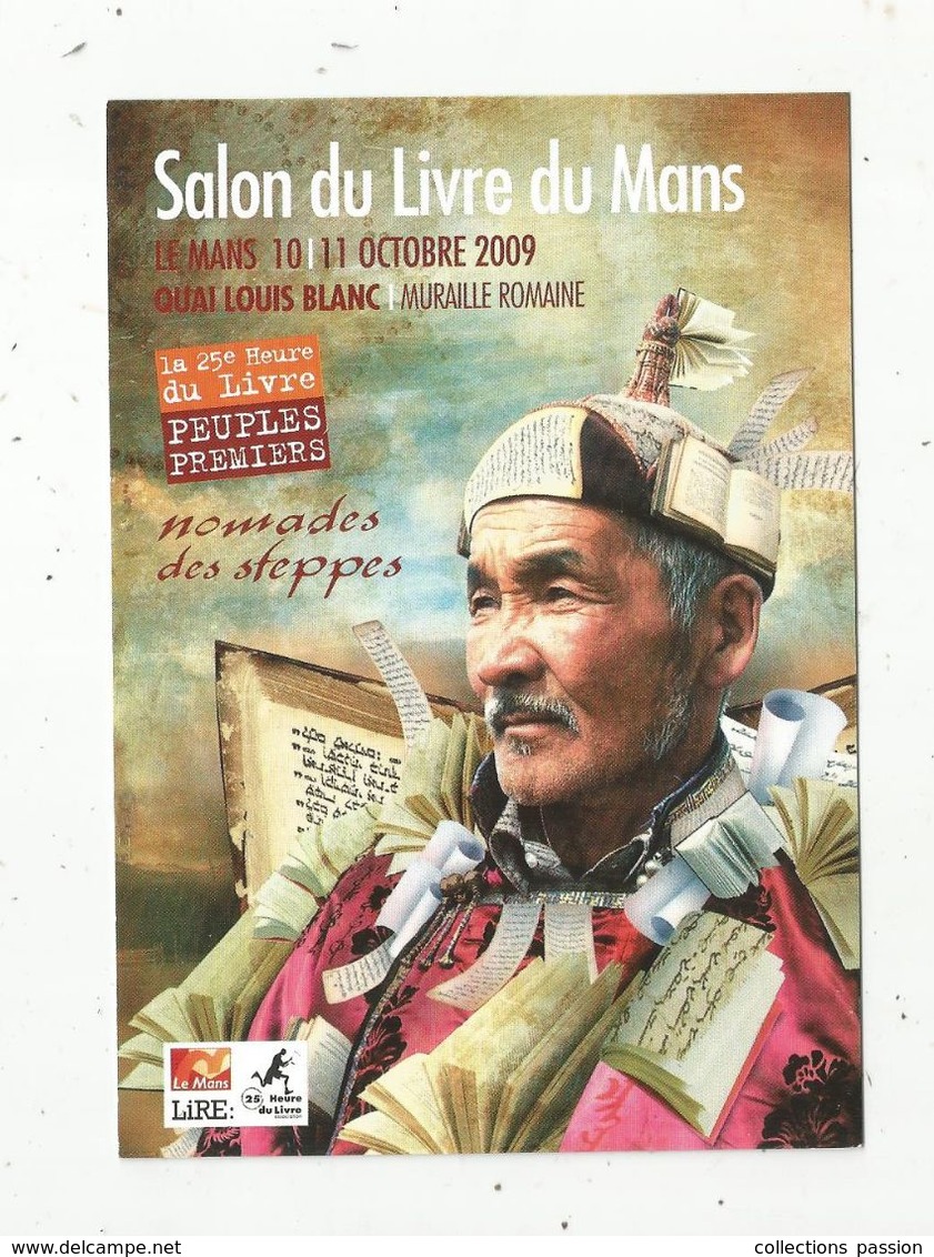 Cp , Salon Du Livre Du MANS ,2009 ,nomades Des Steppes , Vierge ,la 25 E Heure Du Livre , Peuples Premiers - Bourses & Salons De Collections