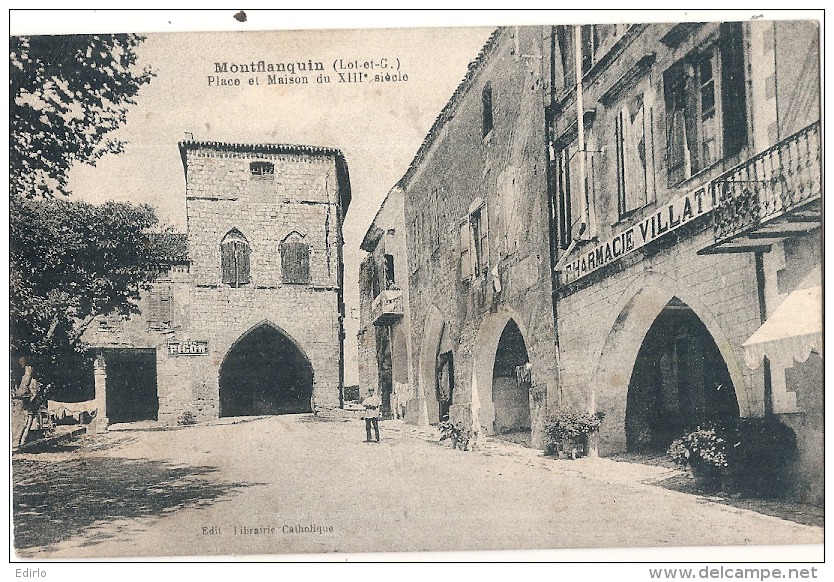 ***  47  ***  MONFLANQUIN Place Et Maison Du XIII Siecle - TB Timbrée - Monflanquin