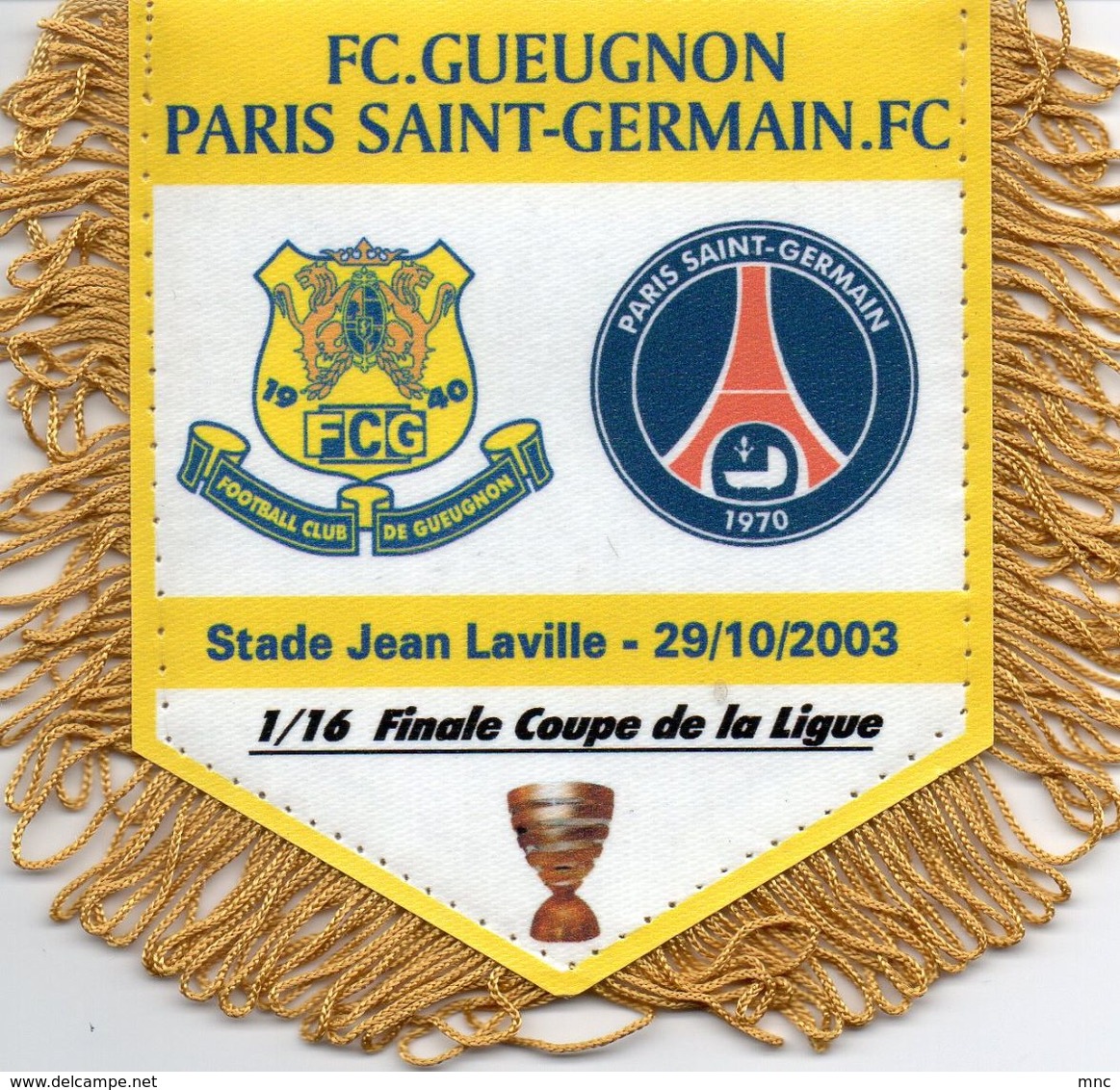 Fanion Du Match GUEUGNON  / PSG Coupe De La Ligue 2003 - Apparel, Souvenirs & Other
