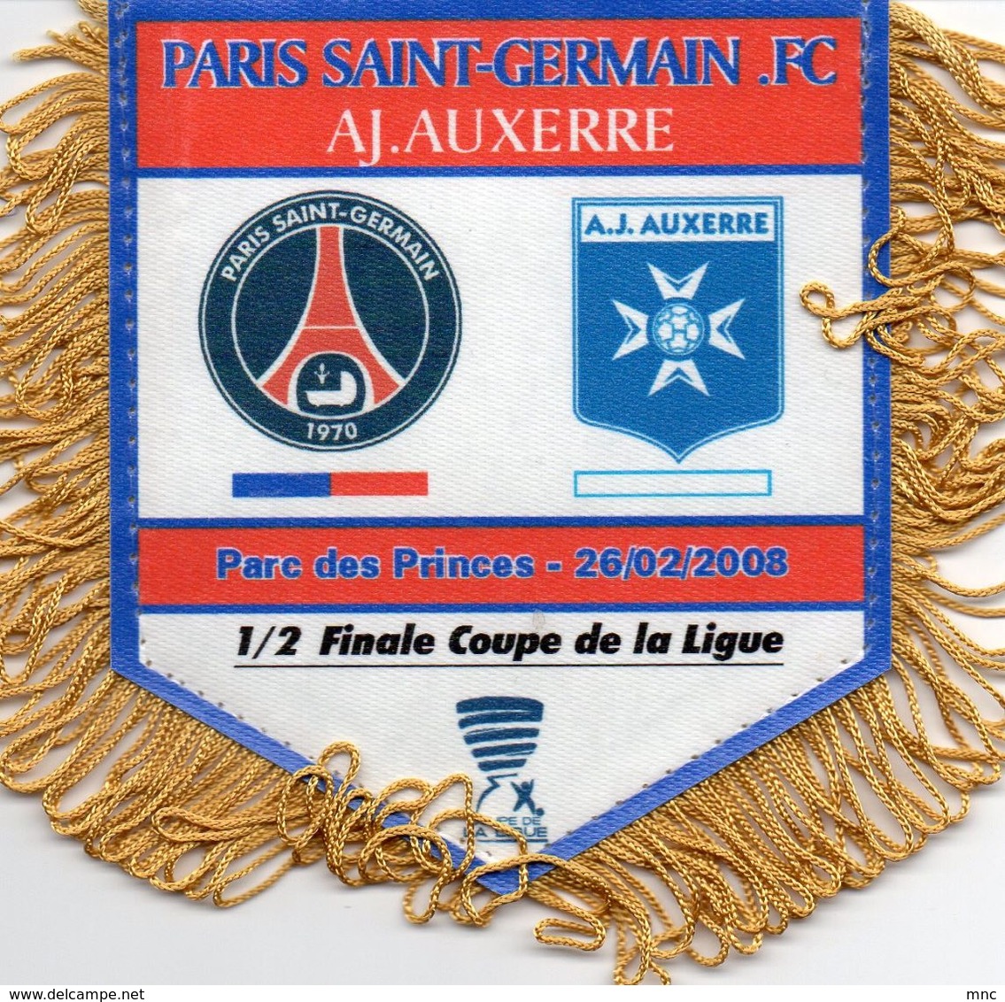 Fanion Du Match PSG / AUXERRE Coupe De La Ligue 2008 - Habillement, Souvenirs & Autres