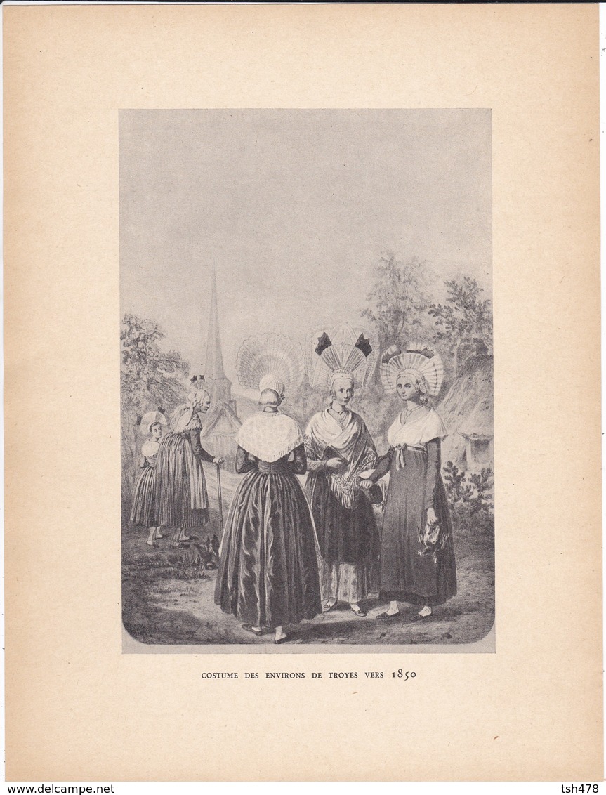 GRAVURE--costume Des Environs De TROYES  Vers 1850---( Reproduction Journée Du Livre 1932 )--voir  2 Scans - Autres & Non Classés