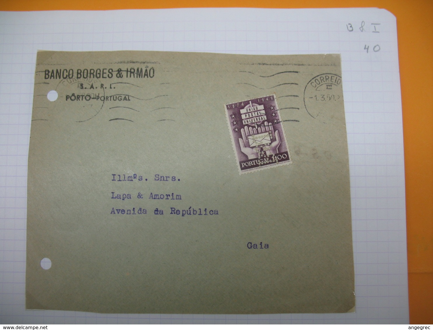 Portugal  Devant De Lettre 1950   Perforé Perfin  Perfurado    :  B&I  40  De Correios  Porto   Banco Borges & Irmao - Lettres & Documents