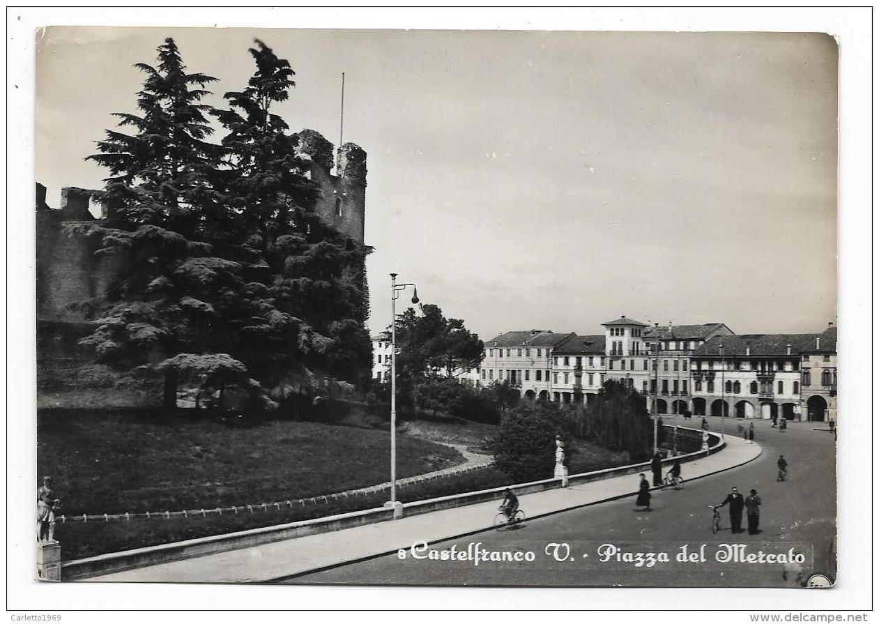 CASTELFRANCO V. - PIAZZA DEL MERCATO - VIAGGIATA FG - Treviso