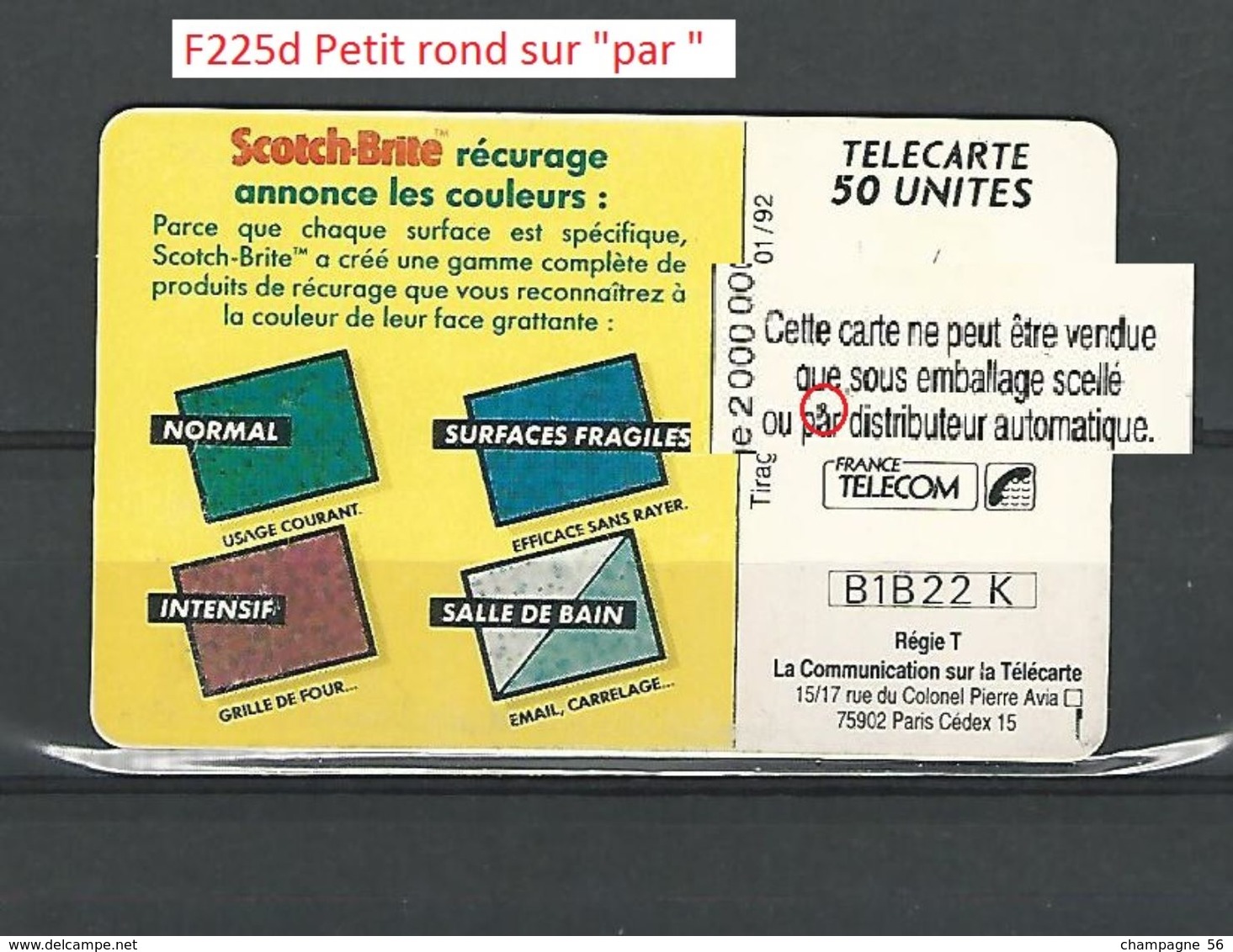 VARIÉTÉS FRANCE TÉLÉCARTE PUBLICITÉ 01 / 92  SCOTCH-BRITE  50 U F225  GEM1A + " F225d " UTILISÉE - Variétés