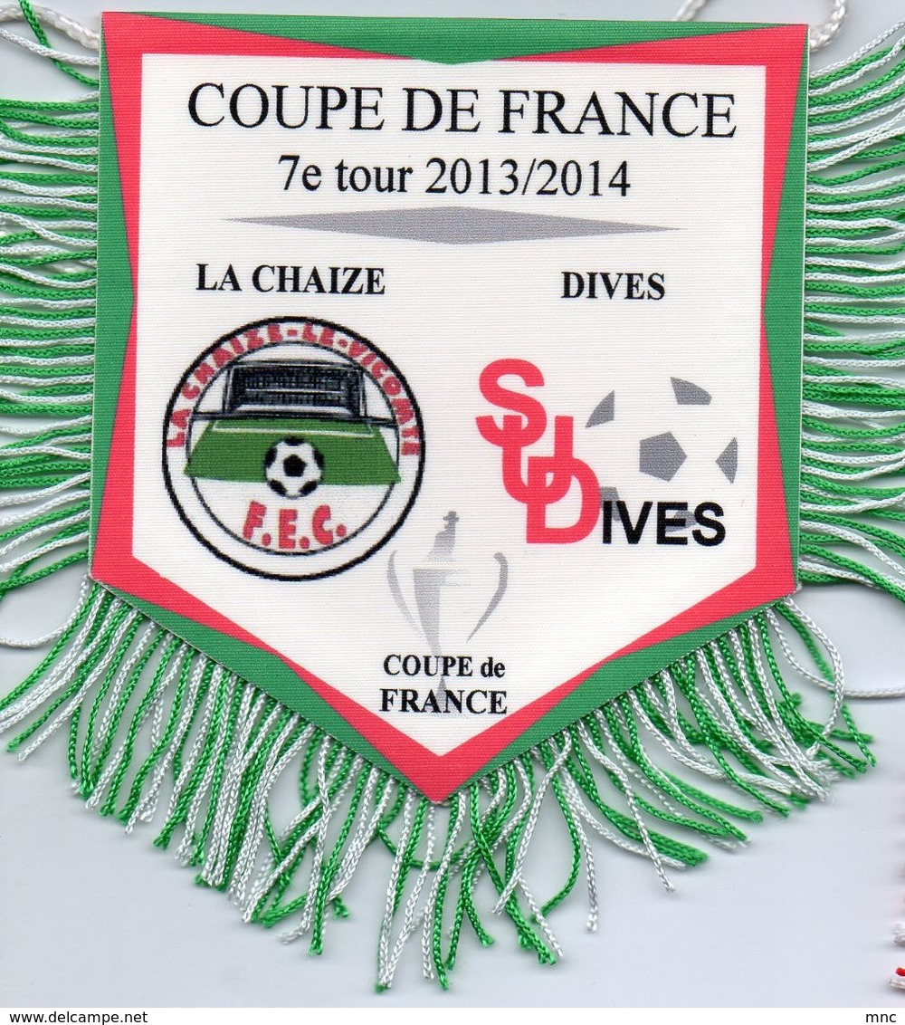 Fanion Du Match LA CHAIZE / SU DIVES  Coupe De France 2013/2014 - Habillement, Souvenirs & Autres