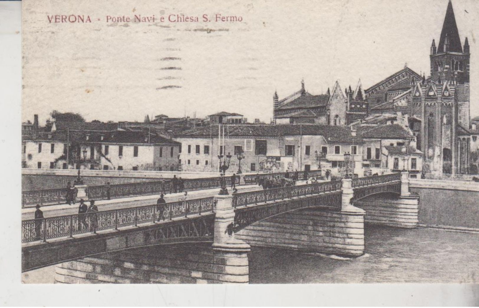 Verona  Ponte Navi E Chiesa S. Fermo 1921 - Verona