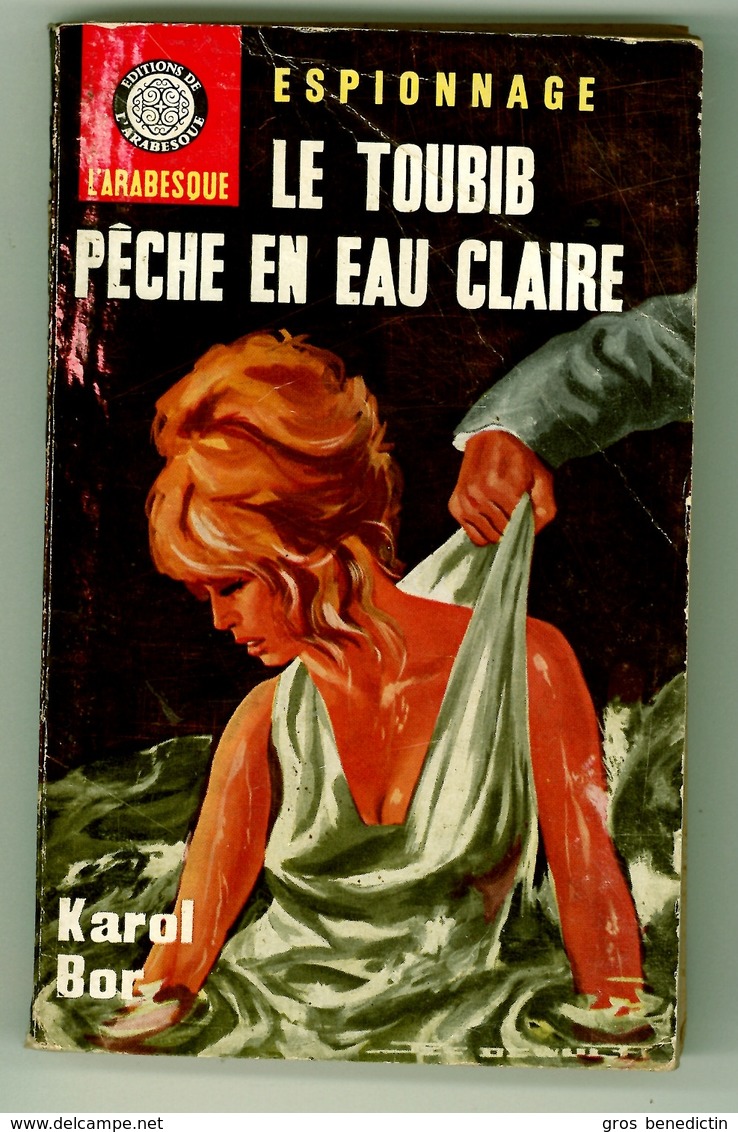 Espionnage - Karol Bor - "Le Toubib Pêche En Eau Claire" - 1964 - L'Arabesque - #Ben&Arab&Div - Editions De L'Arabesque