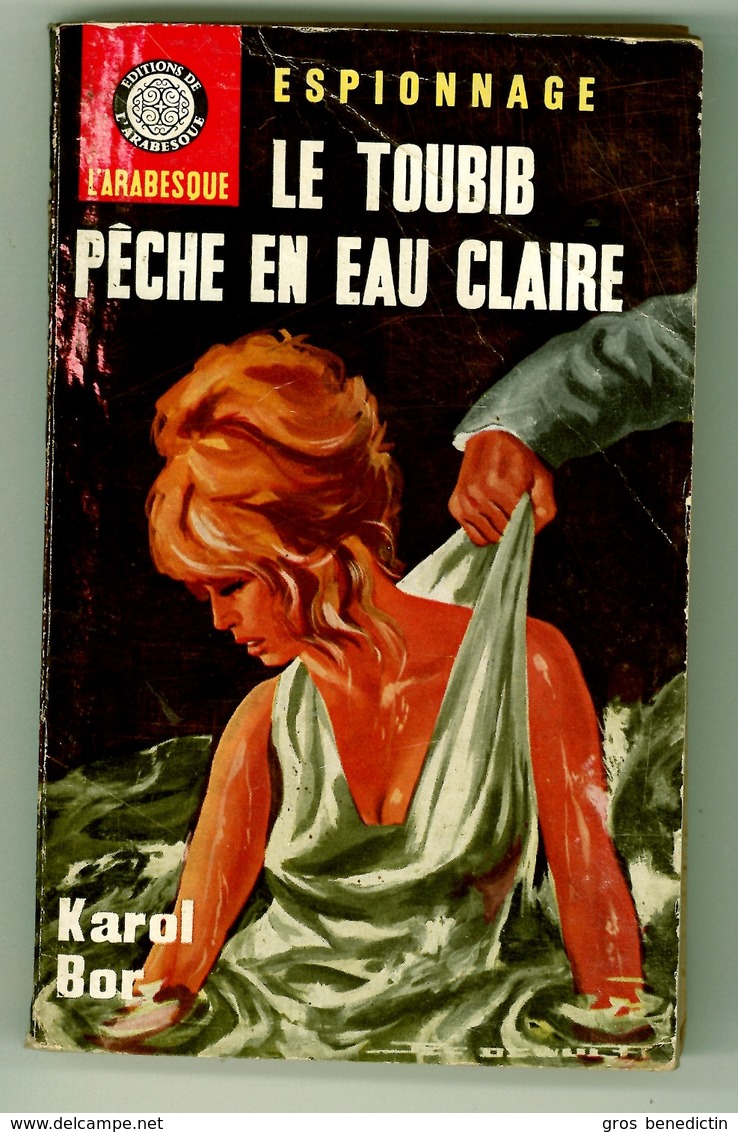 Espionnage - Karol Bor - "Le Toubib Pêche En Eau Claire" - 1964 - L'Arabesque - Editions De L'Arabesque