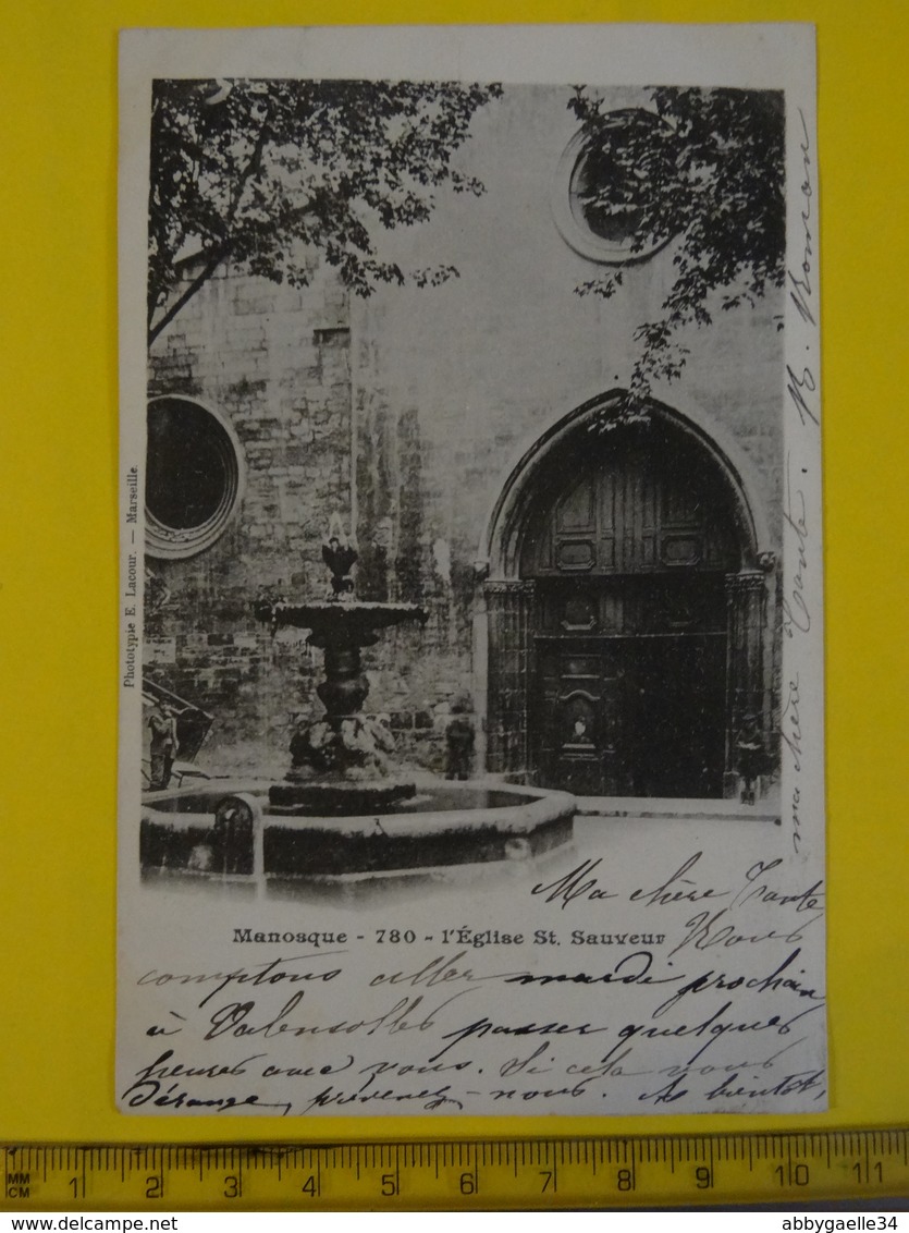 MANOSQUE - 780 - L'Eglise St. Sauveur 1903 Précurseur Phototypie E. Lacour - Marseille écrite Dos Non Divisé - Manosque