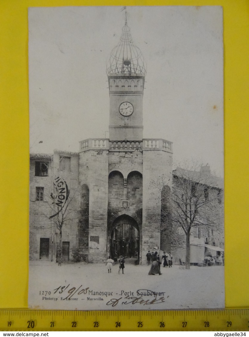 MANOSQUE - Porte Soubeyran 1903 Précurseur écrite Dos Non Divisé Photoypie E. Lacour Marseille - Manosque