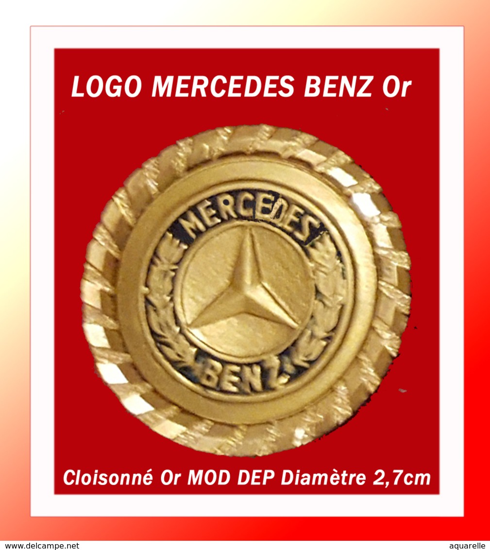 SUPER PIN'S MERCEDES : LOGO Peu COURANT, Support Or Cloisonné Et Relièf, Signé MOD DEP, Diamètre 2,7cm - Mercedes