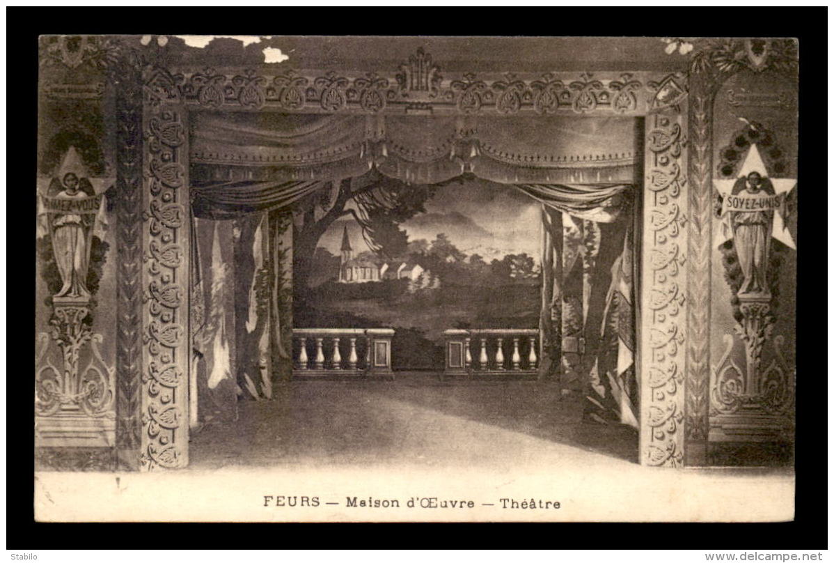 42 - FEURS - MASION D'OEUVRE - LE THEATRE - Feurs