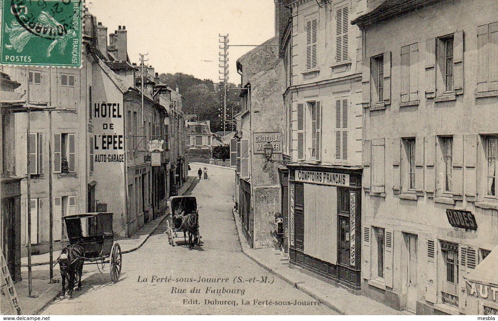 CPA - LA FERTE Sous JOUARRE (77)  Rue Du Faubourg -  Hotel De L'Epée - Comptoirs Français .Succursale N° 299 - La Ferte Sous Jouarre