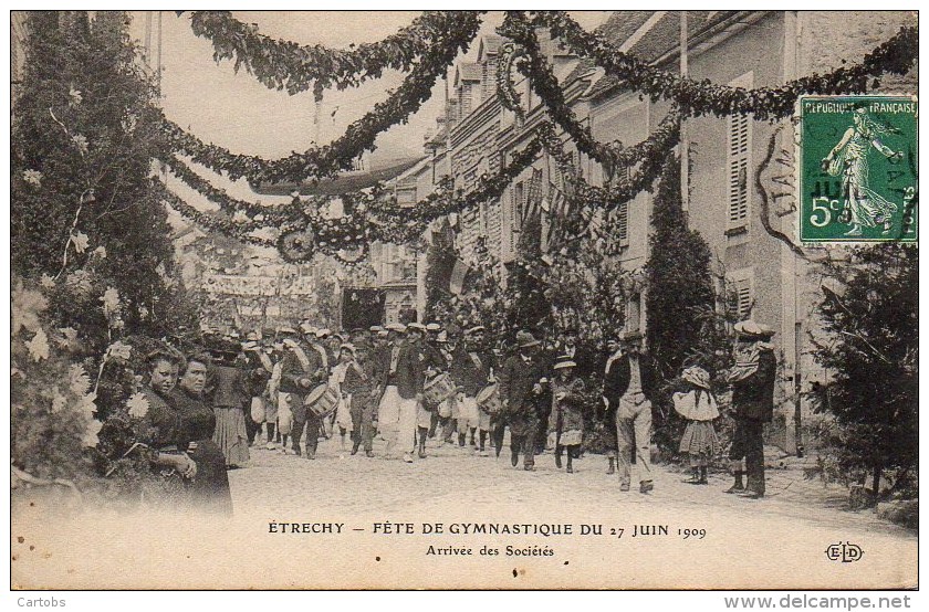 91 ETRECHY  Fête De Gymnastique Du 27 Juin 1909  Arrivée Des Sociétés - Etrechy