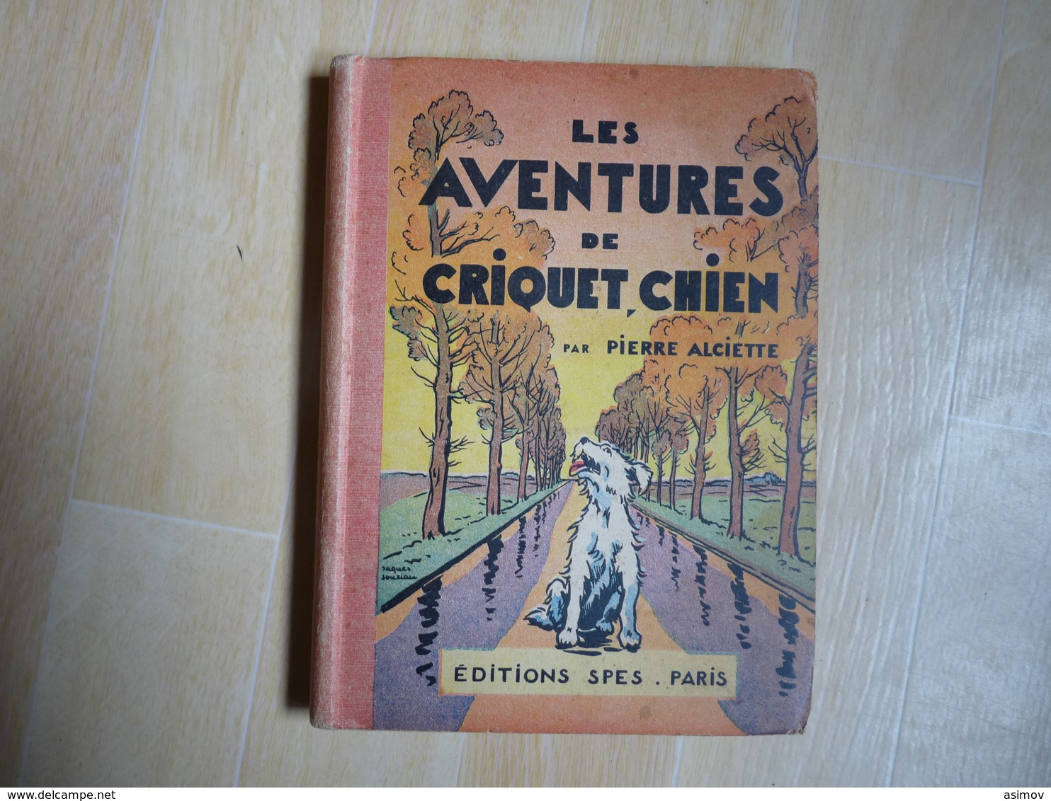 Les Aventures De Criquet Chien De Alciette  (I) - 6-12 Years Old