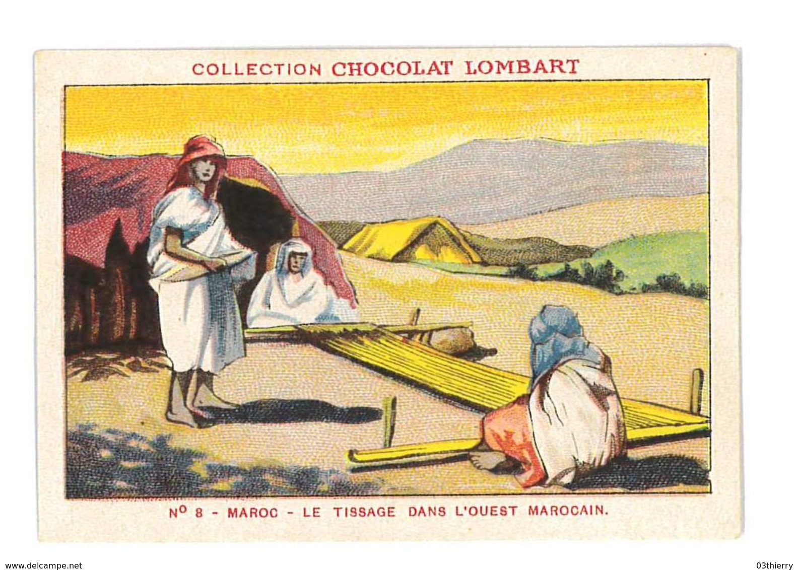CHROMO IMAGE CHOCOLAT LOMBART N°8 MAROC LE TISSAGE - Lombart