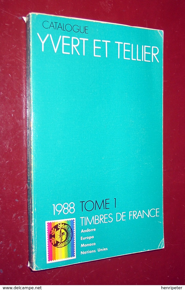 Catalogue De Cotation Yvert Et Tellier 1988 Tome 1 Timbres De France - Livre D'occasion Broché - Francia