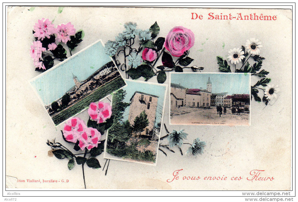 Saint  Anthéme  ""Je Vous Envoie Ces Fleurs"" Plusieurs Vues Edition Viallard Buraliste G D - Autres & Non Classés