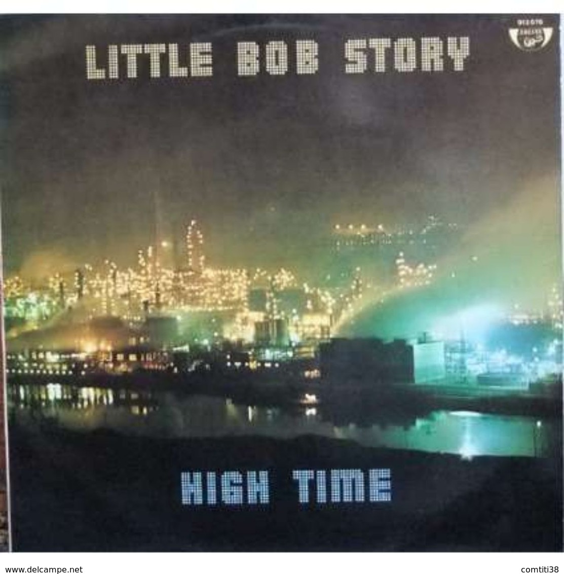 LITTLE BOB STORY High Time Label:arcane Original 1976 Pochette:VG++disque:VG++ - Rock