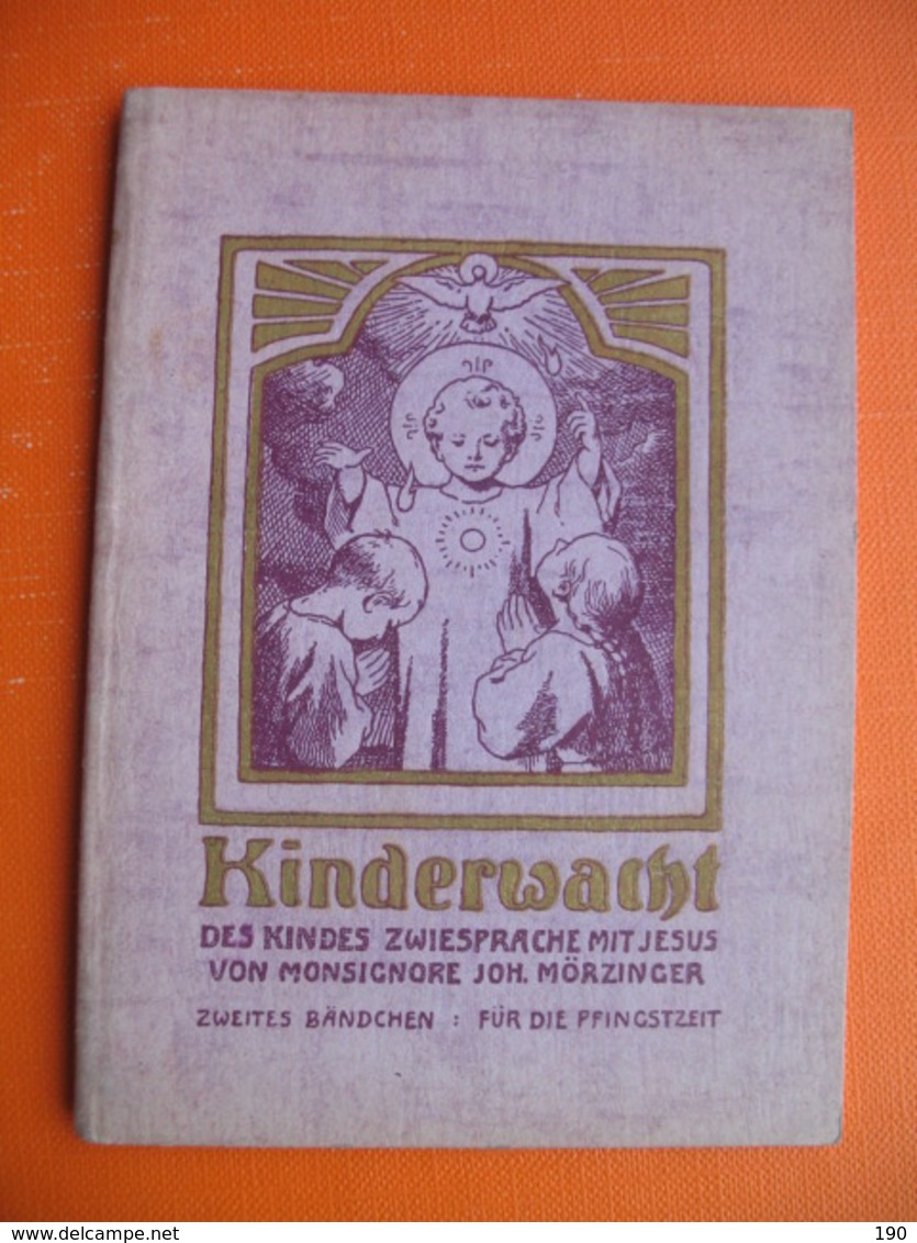 Kinderwacht.DES KINDES ZWIESPRACHE MIT JESUS.Von Pralat J.Morzinger - Christianisme