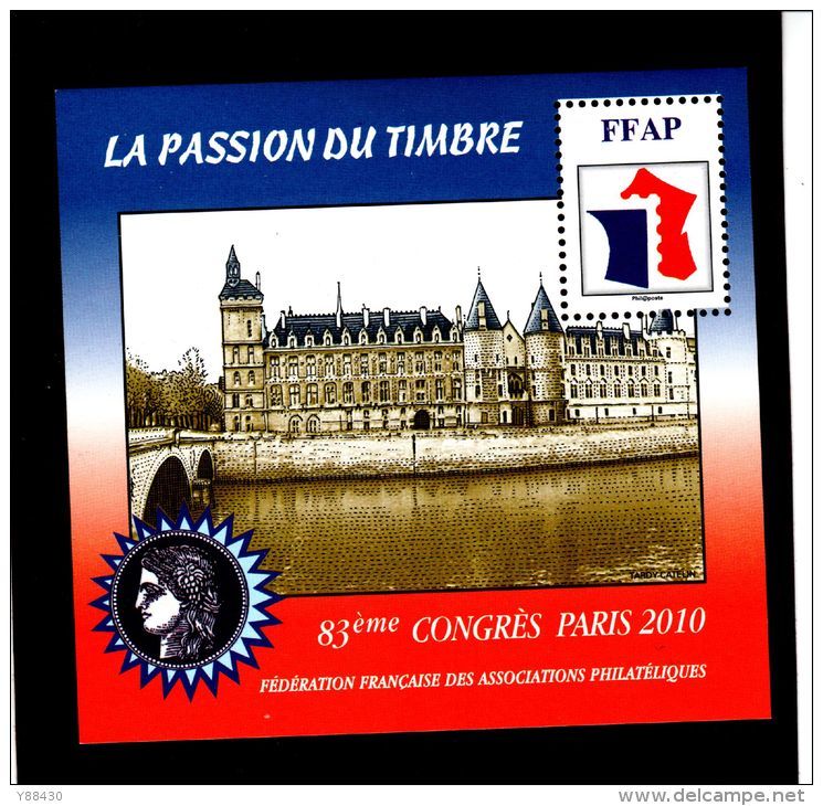 4 De 2010 - Neuf ** - FFAP - 83è Congrès De PARIS  -  La Passion Du Timbre - FFAP