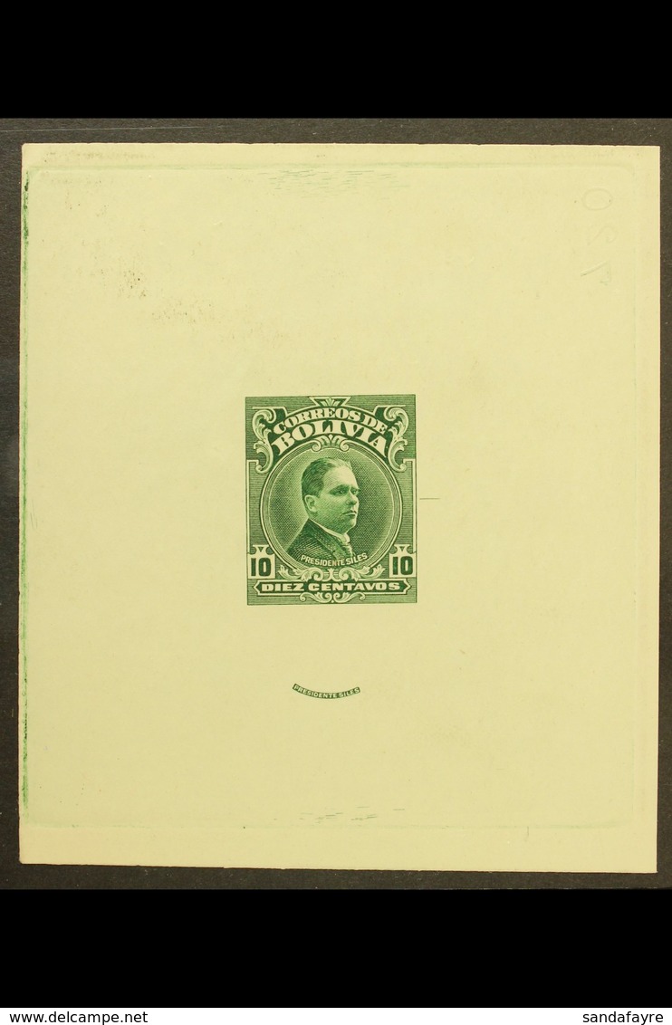 1928 IMPERF DIE PROOF For The 10c President Siles Issue (Scott 190, SG 222) Printed In Green On Ungummed Thin Paper With - Bolivien