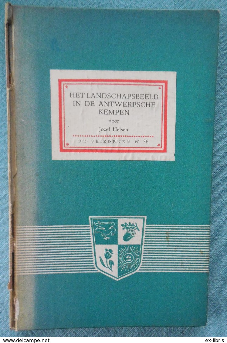 01 - Het Landschapsbeeld In De Antwerpsche Kempen - Jozef Helsen - 1943 - Storia