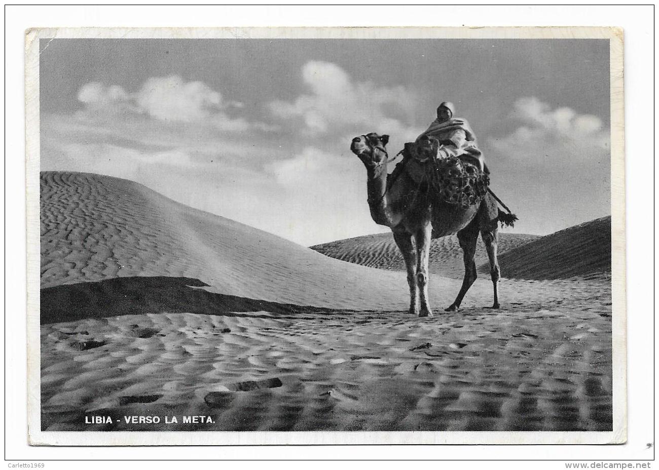 LIBIA - VERSO LA META 1940 - VIAGGIATA  FG - Libyen