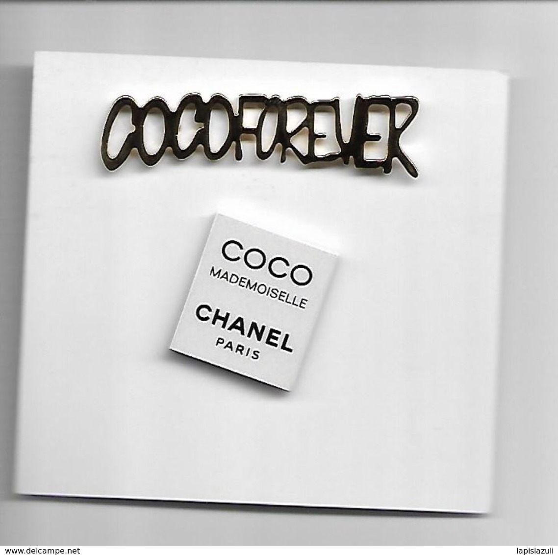 CHANEL Coco Forever (broche Pin's) +  Coco Mademoiselle Pin's - Accessoires