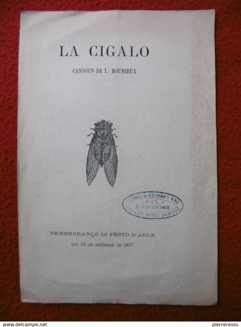 LOUIS ROUMIEUX FELIBRE LA CIGALO REMENBRANCO DI FESTO D ARLE 1877 - Documents Historiques