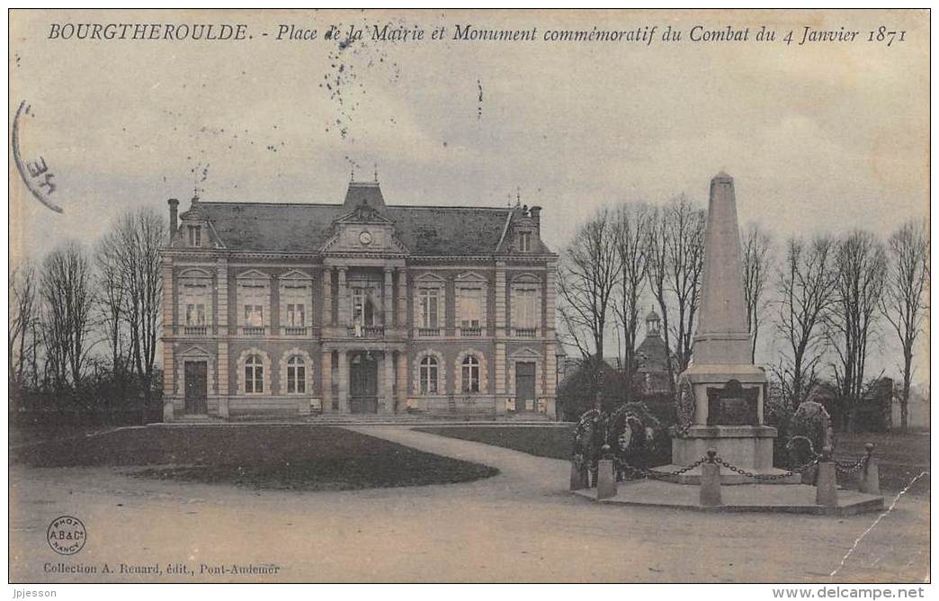 EURE  27  BOURGTHEROULDE  PLACE DE LA MAIRIE ET MONUMENT COMMEMORATIF DU COMBAT DU 4 JANVIER 1871 - Bourgtheroulde