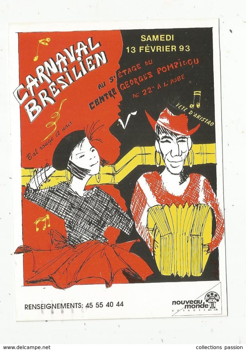 Cp , Spectacle, CARNAVAL BRESILIEN, 1993, Musique ,musiciens , Accordéon ,danse , Paris , Centre G. Pompidou - Music And Musicians