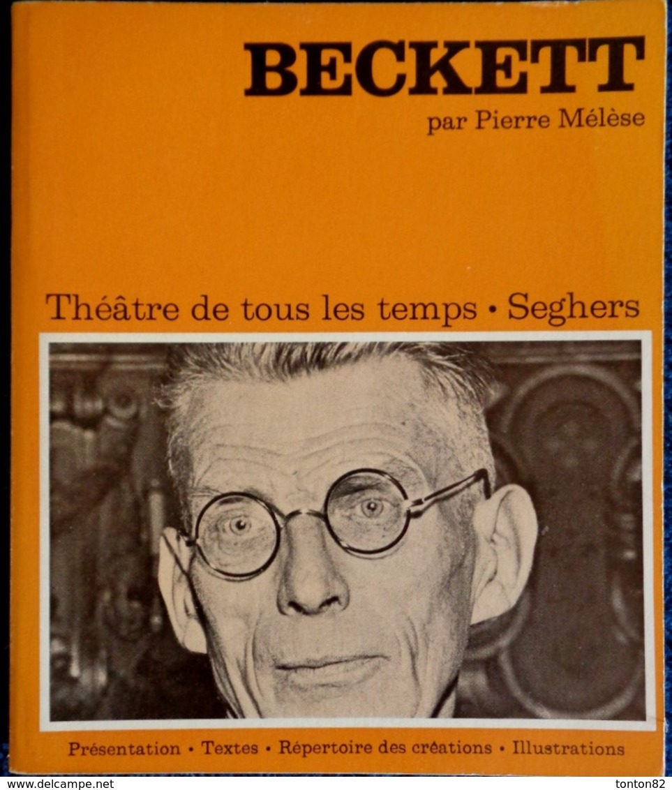 Pierre Mélèse - BECKETT - Théâtre De Tous Les Temps- Pierre Seghers Éditeur - ( 1972 ) . - Autres & Non Classés