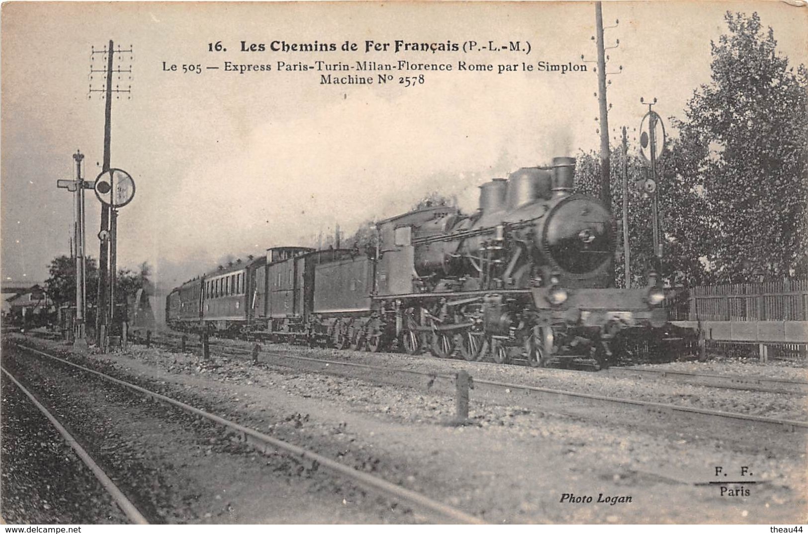 Les Chemin De Fer Français (P.L.M.) - Le 505 Express Paris-Turin-Milan-Florence-Rome Par Le Simplon, Machine N° 2578 - Treni