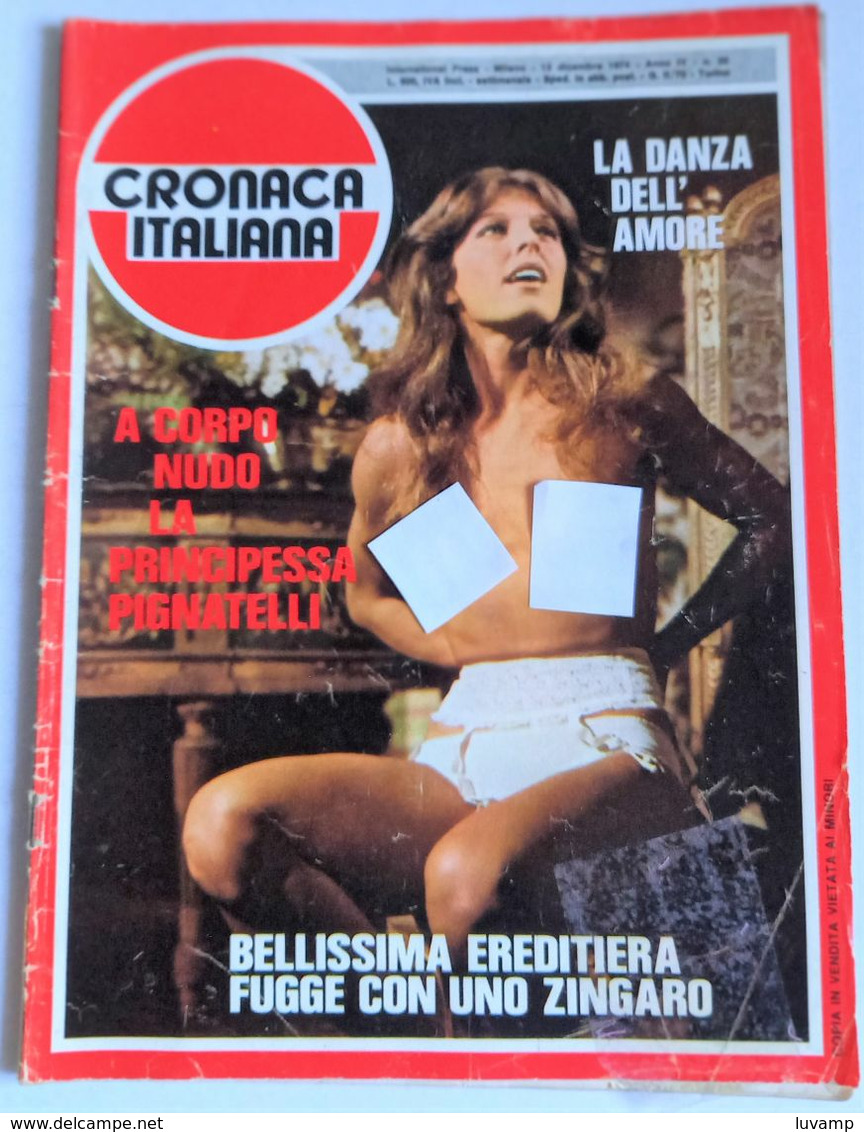 CRONACA ITALIANA ANNO 4 - N. 50 DEL13 DICEMBRE 1974 ( CARTEL 30) - Premières éditions