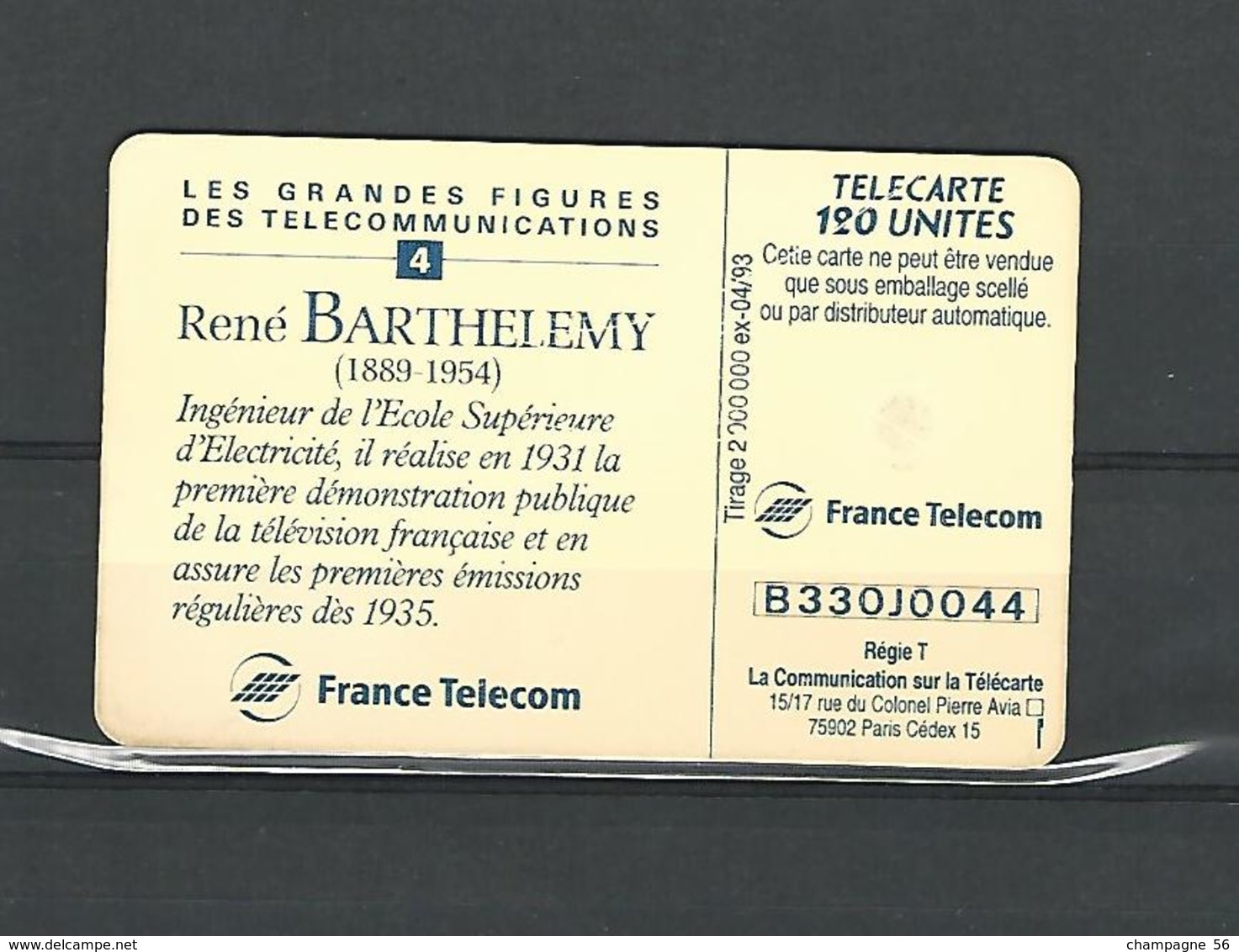 VARIÉTÉS FRANCE TÉLÉCARTE 04 / 93 René BARTHELEMY 120 UNITE  GEM1   F343A UTILISÉE - Variétés