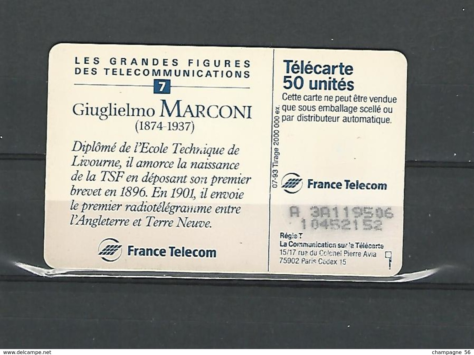 VARIÉTÉS FRANCE TÉLÉCARTE 07 / 93 GIUGLIELINO MARCONI 50 UNITE  SO3    F431a UTILISÉE - Variétés